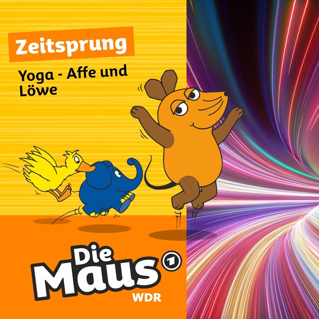 Bokomslag for Die Maus, Zeitsprung, Folge 26: Yoga - Affe und Löwe