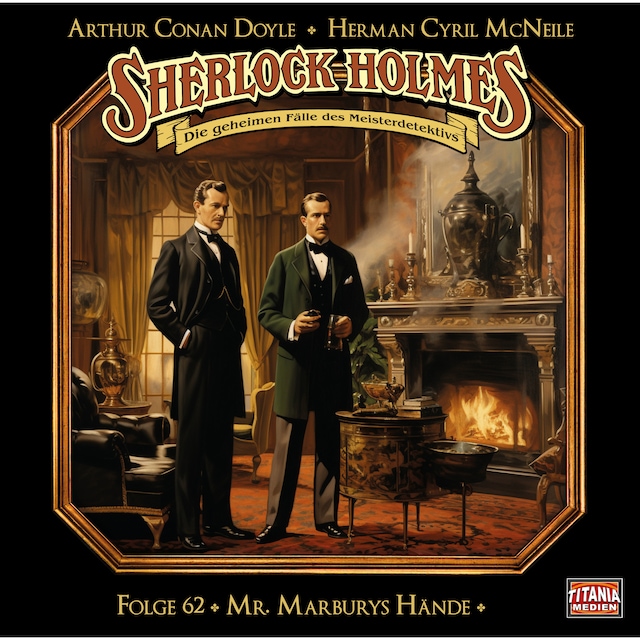 Kirjankansi teokselle Sherlock Holmes - Die geheimen Fälle des Meisterdetektivs, Folge 62: Mr. Marburys Hände