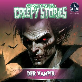 Ghostly Tales & Creepy Stories, Folge 2: Der Vampir als Hörbuch