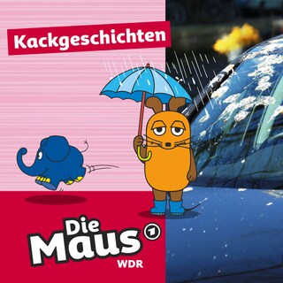 Die Maus, Kackgeschichten - Staffel 2 als Hörbuch