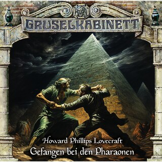 Gruselkabinett, Folge 192: Gefangen bei den Pharaonen als Hörbuch