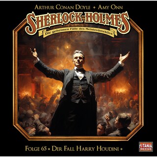 Sherlock Holmes - Die geheimen Fälle des Meisterdetektivs, Folge 65: Der Fall Harry Houdini als Hörbuch