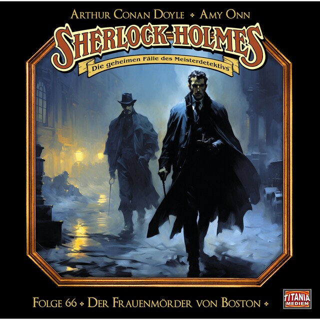 Bokomslag for Sherlock Holmes - Die geheimen Fälle des Meisterdetektivs, Folge 66: Der Frauenmörder von Boston