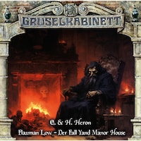 Gruselkabinett, Folge 193: Flaxman Low - Der Fall Yand Manor House