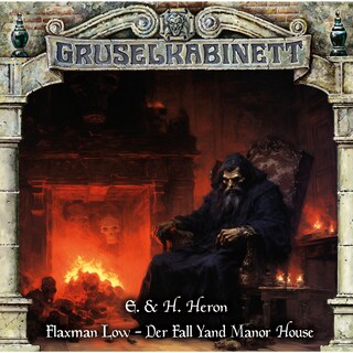 Gruselkabinett, Folge 193: Flaxman Low - Der Fall Yand Manor House als Hörbuch