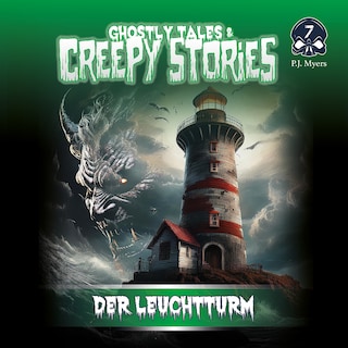 Ghostly Tales & Creepy Stories, Folge 7: Der Leuchtturm als Hörbuch