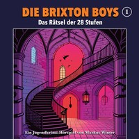 Die Brixton Boys, Folge 1: Das Rätsel der 28 Stufen
