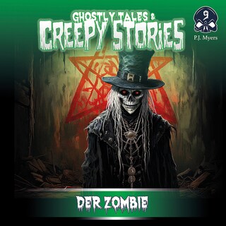 Ghostly Tales & Creepy Stories, Folge 9: Der Zombie als Hörbuch