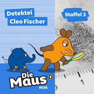 Die Maus, Detektei Cleo Fischer - Staffel 3 (Unabridged) als Hörbuch