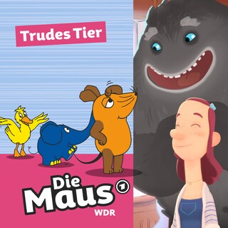Die Maus, Trudes Tier - Staffel 1 (Unabridged) als Hörbuch