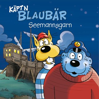 Käpt'n Blaubär, Käpt'n Blaubärs Seemannsgarn - Staffel 1 (Unabridged) als Hörbuch