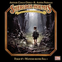 Sherlock Holmes - Die geheimen Fälle des Meisterdetektivs, Folge 67: Watsons erster Fall