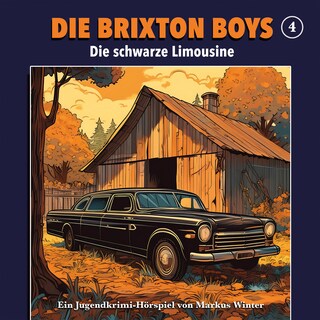 Die Brixton Boys, Folge 4: Die schwarze Limousine als Hörbuch