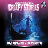 Ghostly Tales & Creepy Stories, Folge 10: Das Grauen von Venedig
