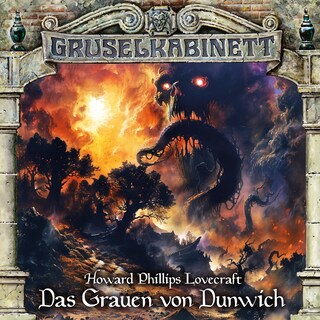 Gruselkabinett, Folge 197: Das Grauen von Dunwich (unabridged) als Hörbuch