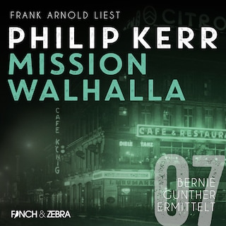 Mission Walhalla - Bernie Gunther ermittelt, Band 7 (ungekürzte Lesung) als Hörbuch