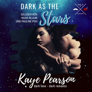 Dark As The Stars - dark love - dark romance (ungekürzt) als Hörbuch