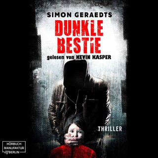 Dunkle Bestie (ungekürzt) als Hörbuch