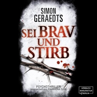 Sei brav und stirb (ungekürzt) als Hörbuch