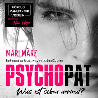 PSYCHOPAT - Was ist schon normal? (ungekürzt) als Hörbuch