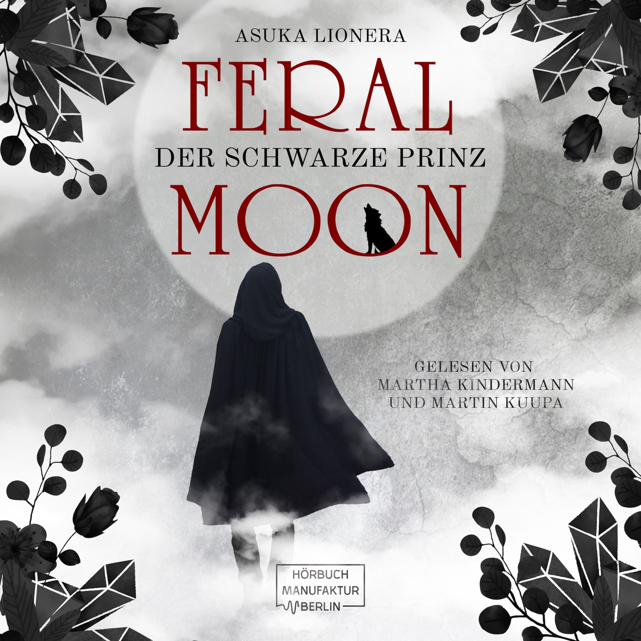Der schwarze Prinz – Feral Moon, Band 2 (ungekürzt) ilmaiseksi