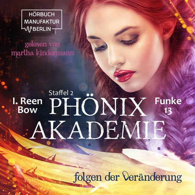 Book cover for Folgen der Veränderung - Phönixakademie, Band 13 (ungekürzt)