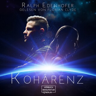 Kohärenz (ungekürzt) als Hörbuch