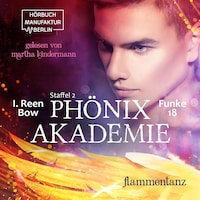 Flammentanz - Phönixakademie, Band 18 (ungekürzt)