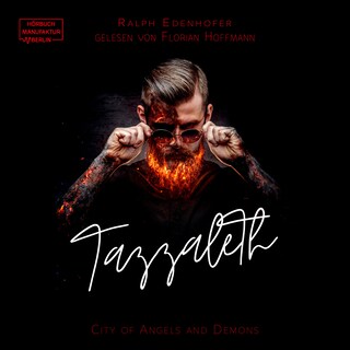 Tazzaleth - City of Angels and Demons, Band 1 (ungekürzt) als Hörbuch