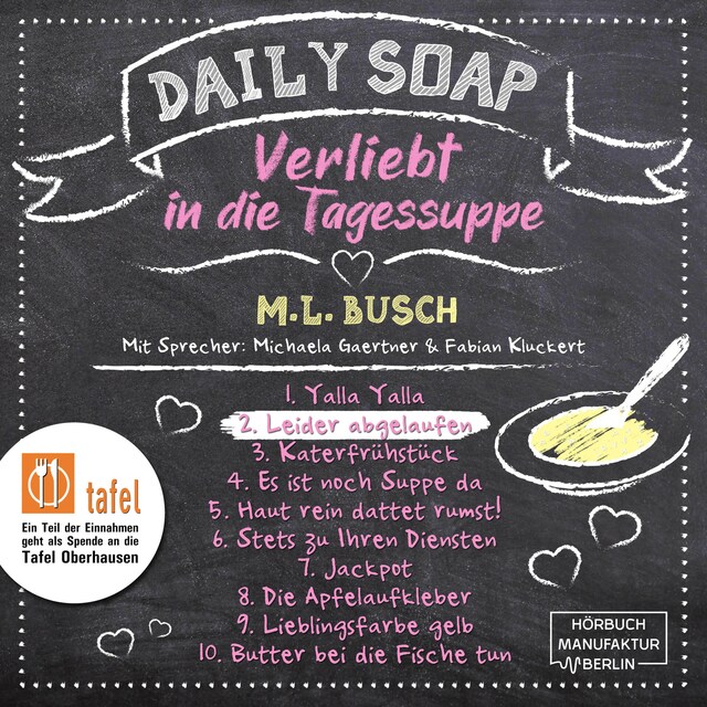 Bogomslag for Leider abgelaufen - Daily Soap - Verliebt in die Tagessuppe - Dienstag, Band 2 (ungekürzt)