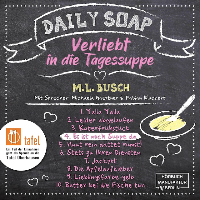 Kirjankansi teokselle Es ist noch Suppe da - Daily Soap - Verliebt in die Tagessuppe - Donnerstag, Band 4 (ungekürzt)