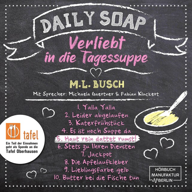 Boekomslag van Haut rein dattet rumst! - Daily Soap - Verliebt in die Tagessuppe - Freitag, Band 5 (ungekürzt)