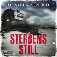 Sterbensstill (ungekürzt)