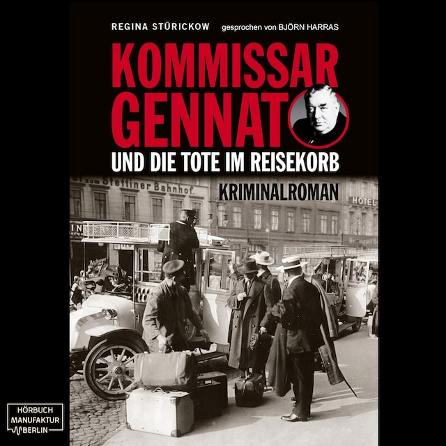 Book cover for Kommissar Gennat und die Tote im Reisekorb - Gennat-Krimi, Band 2 (ungekürzt)