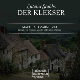 Der Klekser - Lutetia Stubbs, Band 4 (unabridged) als Hörbuch