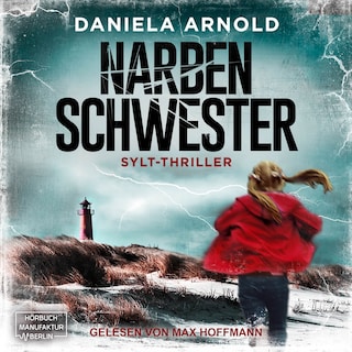 Narbenschwester (ungekürzt) als Hörbuch