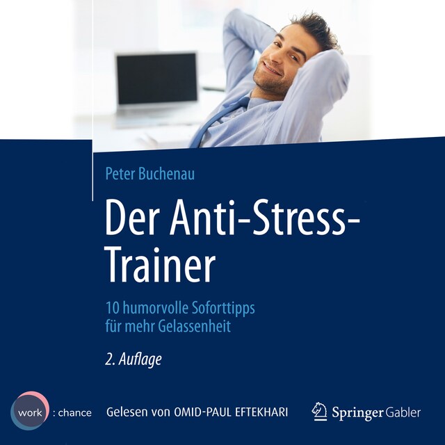 Couverture de livre pour Der Anti-Stress-Trainer - 10 humorvolle Soforttipps für mehr Gelassenheit (ungekürzt)
