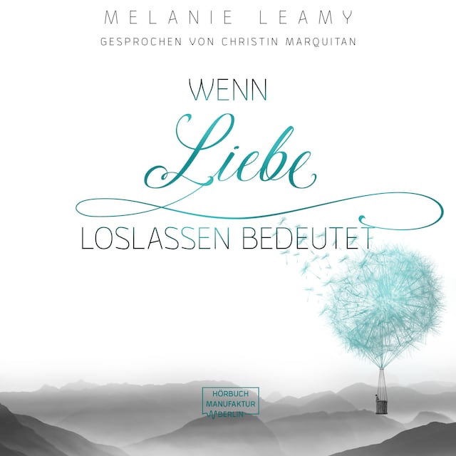 Couverture de livre pour Wenn Liebe Loslassen bedeutet (ungekürzt)