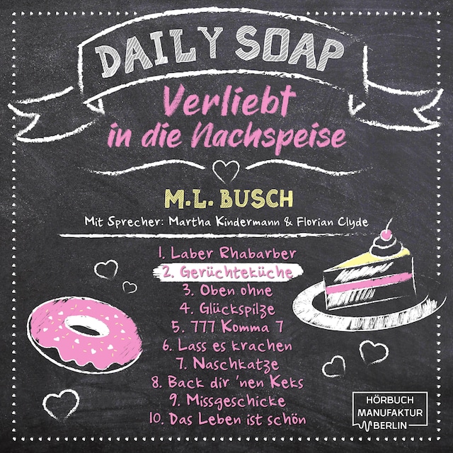 Boekomslag van Gerüchteküche - Daily Soap - Verliebt in die Nachspeise - Dienstag, Band 2 (ungekürzt)