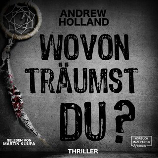 Wovon träumst du? - Howard-Caspar-Reihe, Band 2 (ungekürzt) als Hörbuch