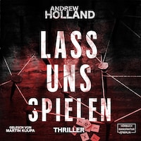 Lass uns spielen - Howard-Caspar-Reihe, Band 3 (ungekürzt)