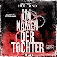 Im Namen der Tochter - Howard-Caspar-Reihe, Band 4 (ungekürzt)