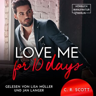 Love Me for 10 Days (ungekürzt) als Hörbuch