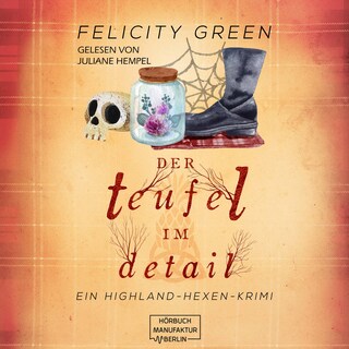 Der Teufel im Detail - Highland-Hexen-Krimis, Band 1 (ungekürzt) als Hörbuch