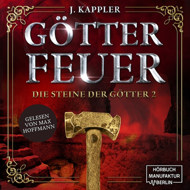 Couverture de livre pour Götterfeuer - Die Steine der Götter, Band 2 (ungekürzt)