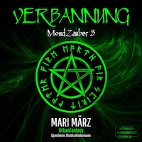 Verbannung - MondZauber, Band 3 (ungekürzt)