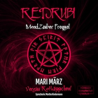 Redrubi - MondZauber Prequel (ungekürzt)