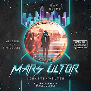 Schattenwelten - Mars Ultor, Band 1 (ungekürzt) als Hörbuch