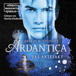 Ardantica, Band 2: Das Artefakt (ungekürzt) als Hörbuch