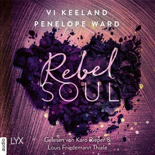 Rebel Soul - Rush-Serie, Teil 1 als Hörbuch
